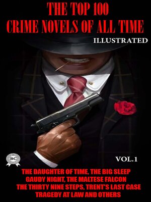cover image of The Top 100 Crime Novels of All Time. Volume1. Illustrated